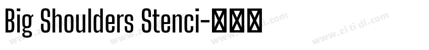 Big Shoulders Stenci字体转换